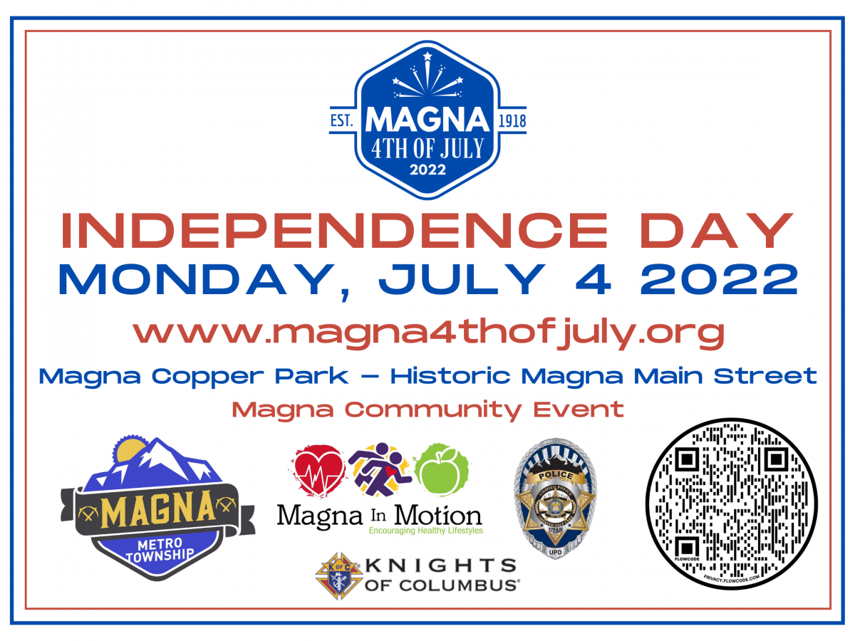 Magna Independence Day Celebration July 4, 2022 Magna Utah